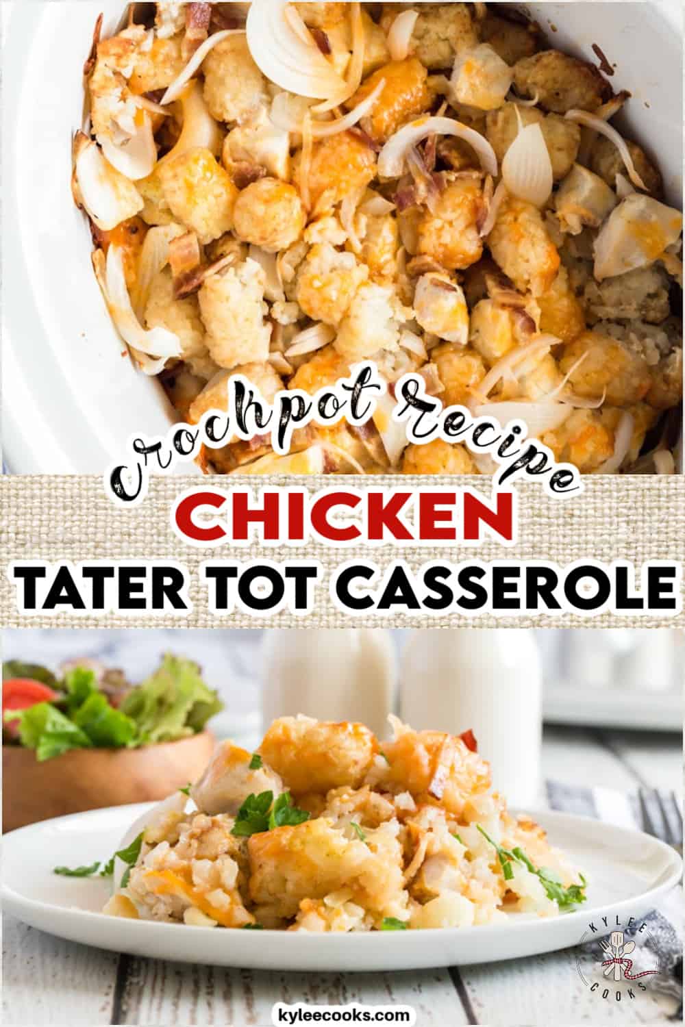 chicken tater tot casserole with ingredient images overlaid and ingredients listed in text.
