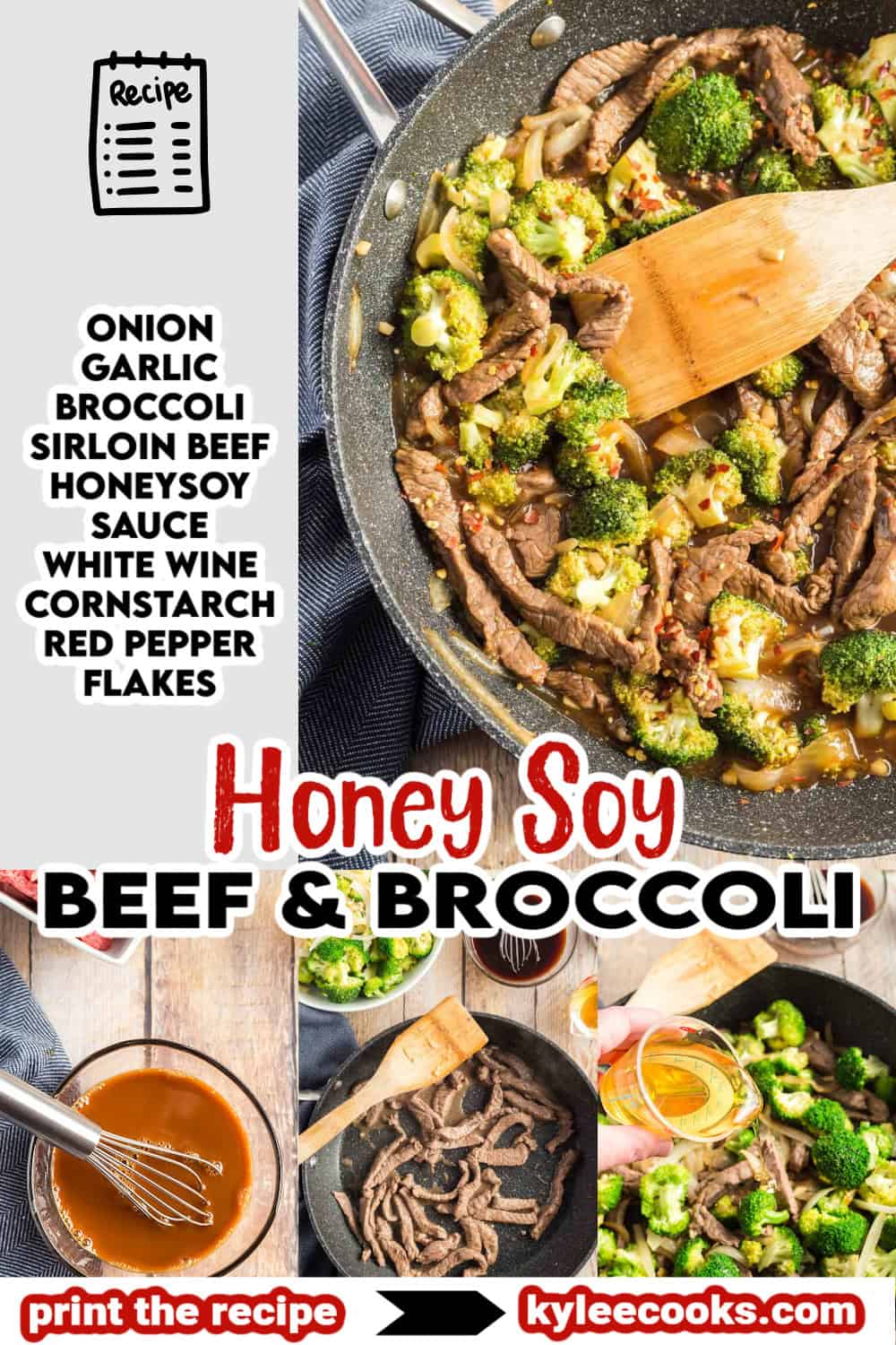 A collage of images showing the process of making honey soy beef and broccoli, with a main skillet image and smaller step-by-step shots. The text overlay reads "Honey Soy Beef & Broccoli" with an ingredient list and a "print the recipe" button.