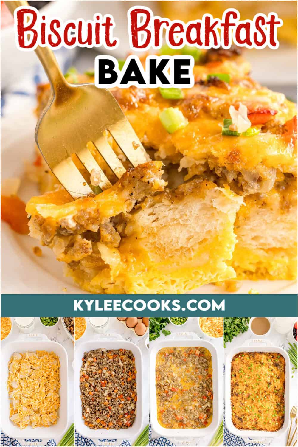 A close-up of a fork cutting into a slice of biscuit breakfast bake on a white plate. Text on the image says 'Biscuit Breakfast Bake' and 'KYLEECOOKS.COM'. Four prep steps shown at the bottom.