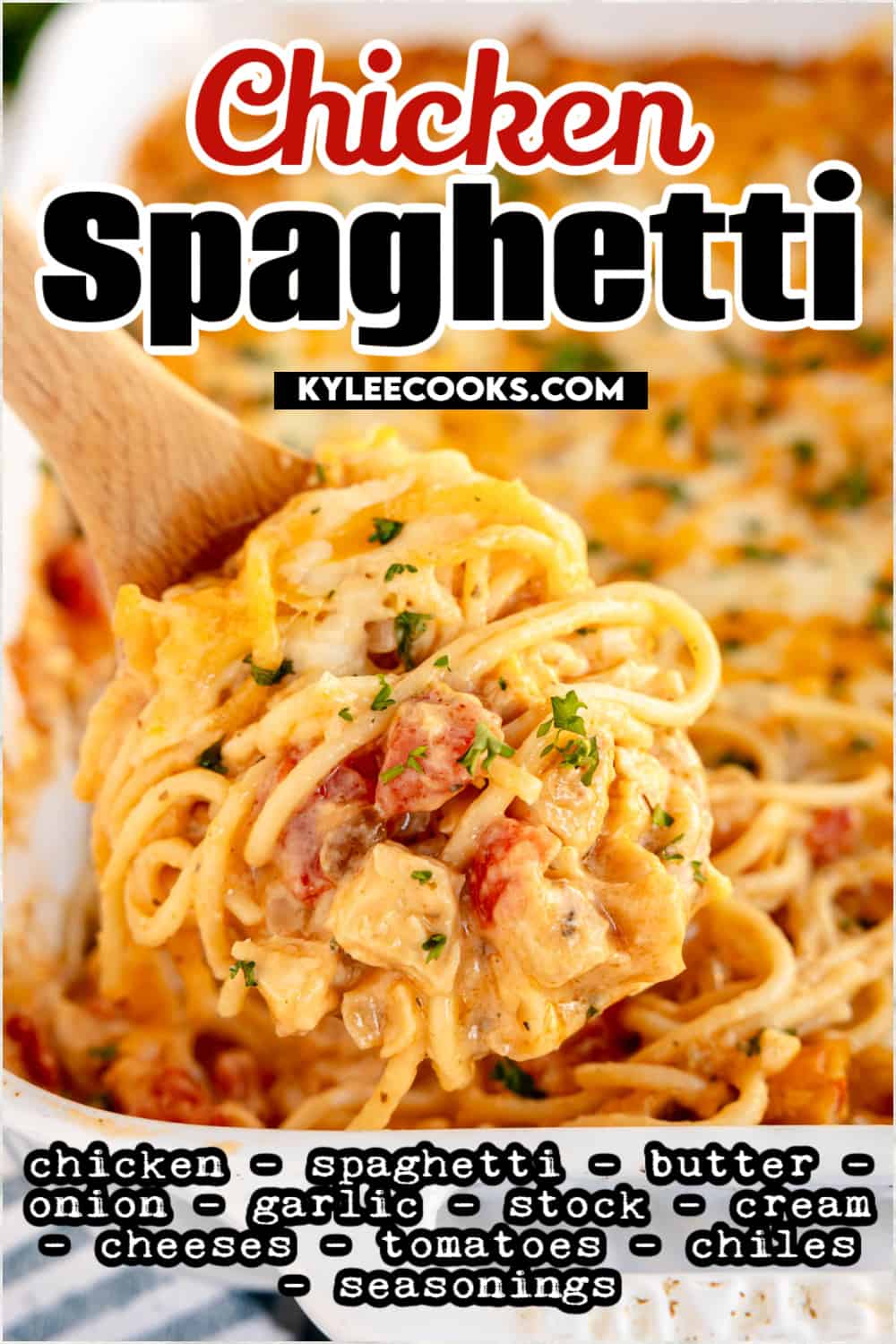 chicken spaghetti on a wooden spoon with ingredients overlaid in text.