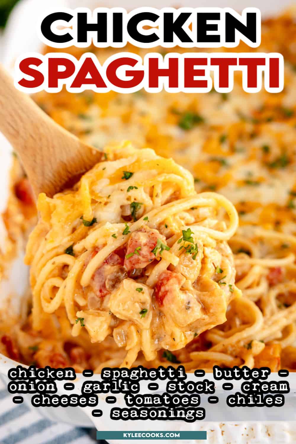 chicken spaghetti on a wooden spoon with ingredients overlaid in text.