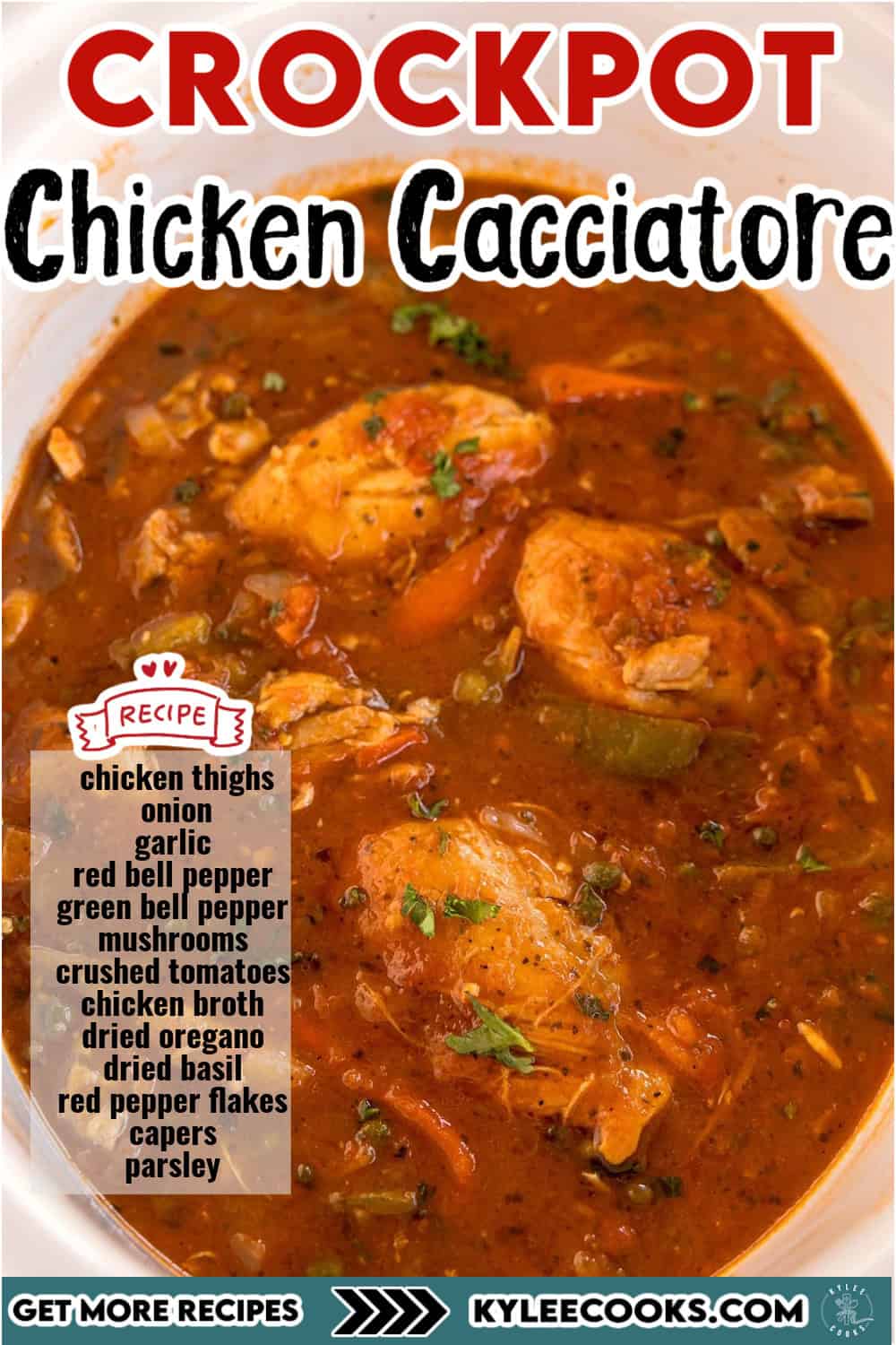 A crockpot filled with chicken cacciatore, with a red banner reading "Crockpot Chicken Cacciatore" and a list of ingredients on the lower left.
