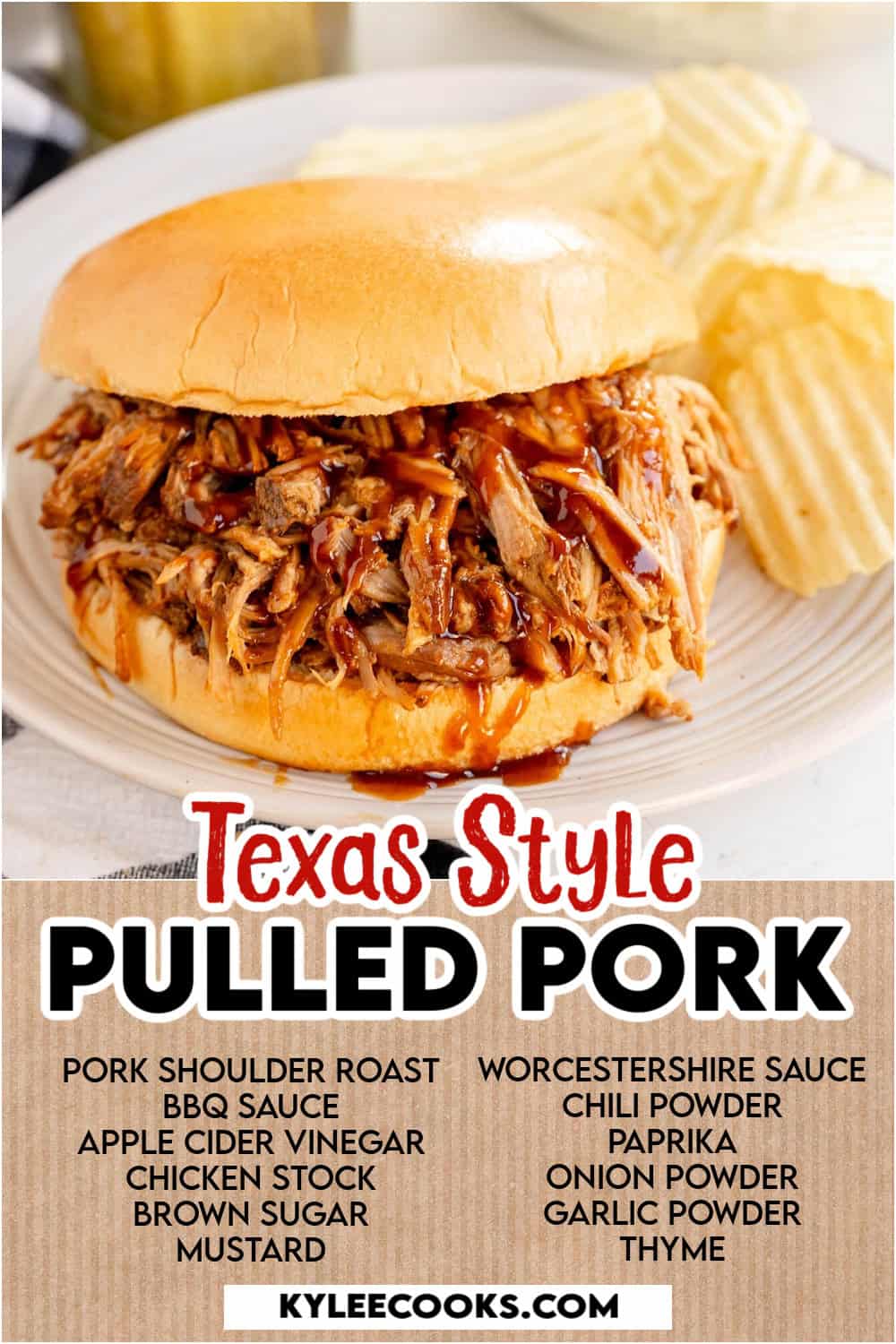 A sandwich with Texas-style pulled pork on a bun, served alongside potato chips. Ingredients listed at the bottom include pork shoulder roast, BBQ sauce, apple cider vinegar, and various seasonings.