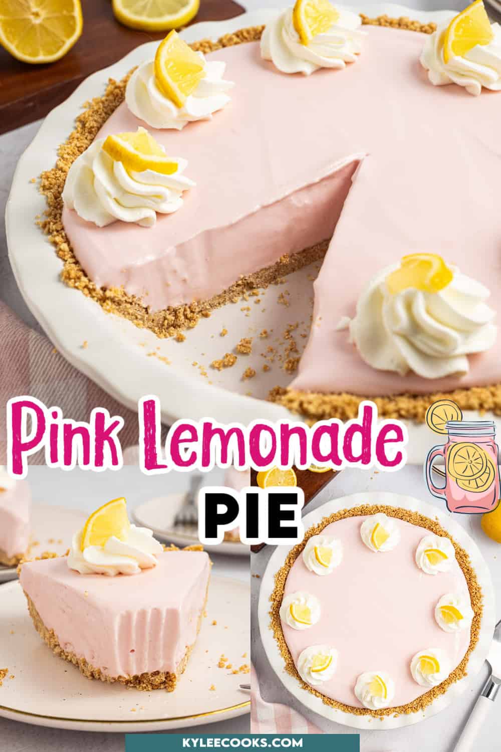 A pink lemonade pie on a white plate, topped with whipped cream and lemon slices, with the text 'Pink Lemonade Pie'.
