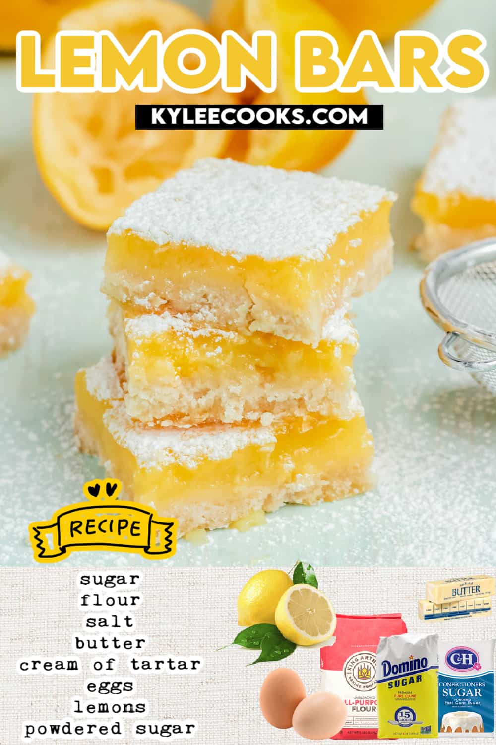 three lemon bars in a stack with recipe ingredients and title overlaid in text.
