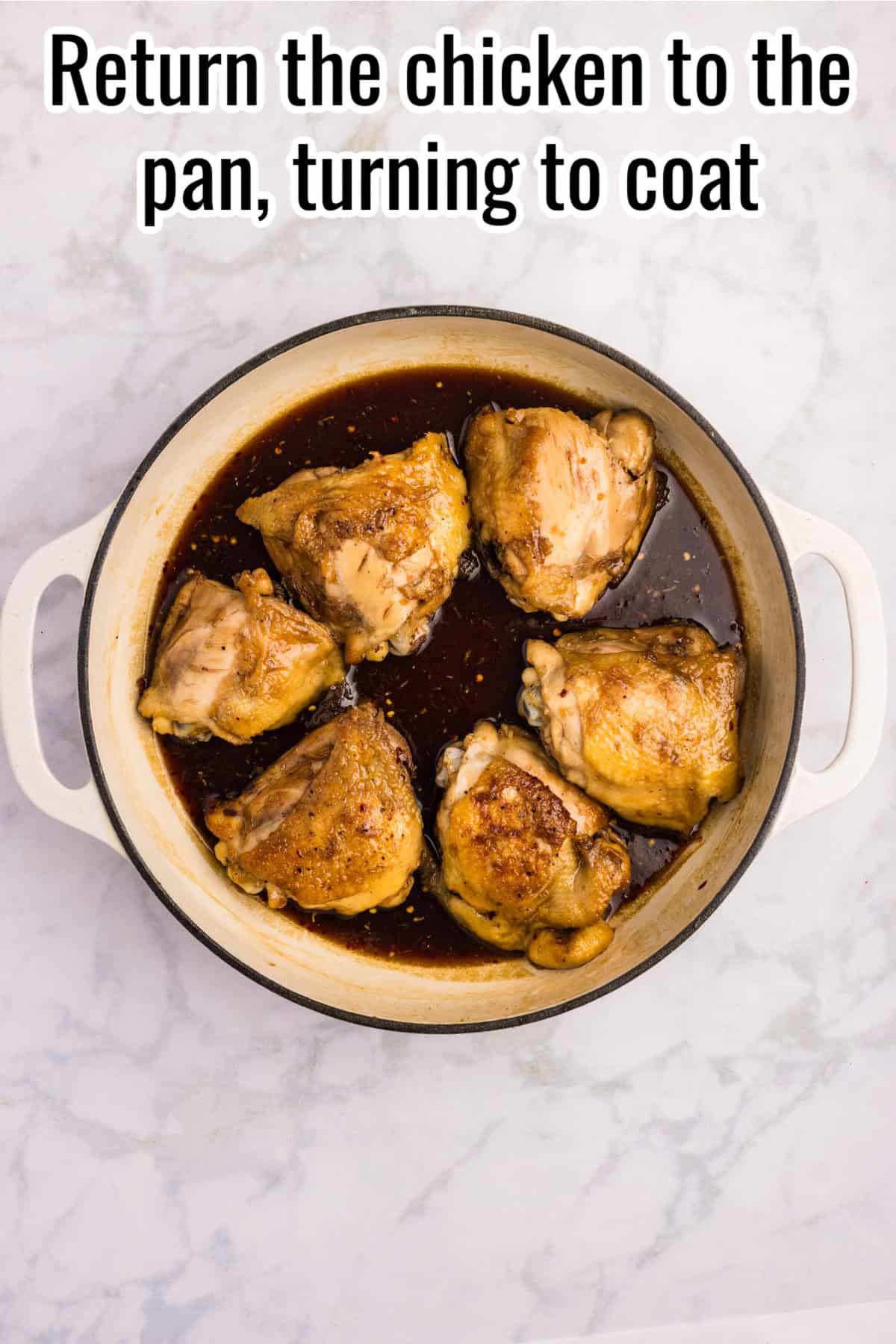 Cooked chicken thighs placed back into the pan with glaze. Text on the image says 'Return the chicken to the pan, turning to coat'.