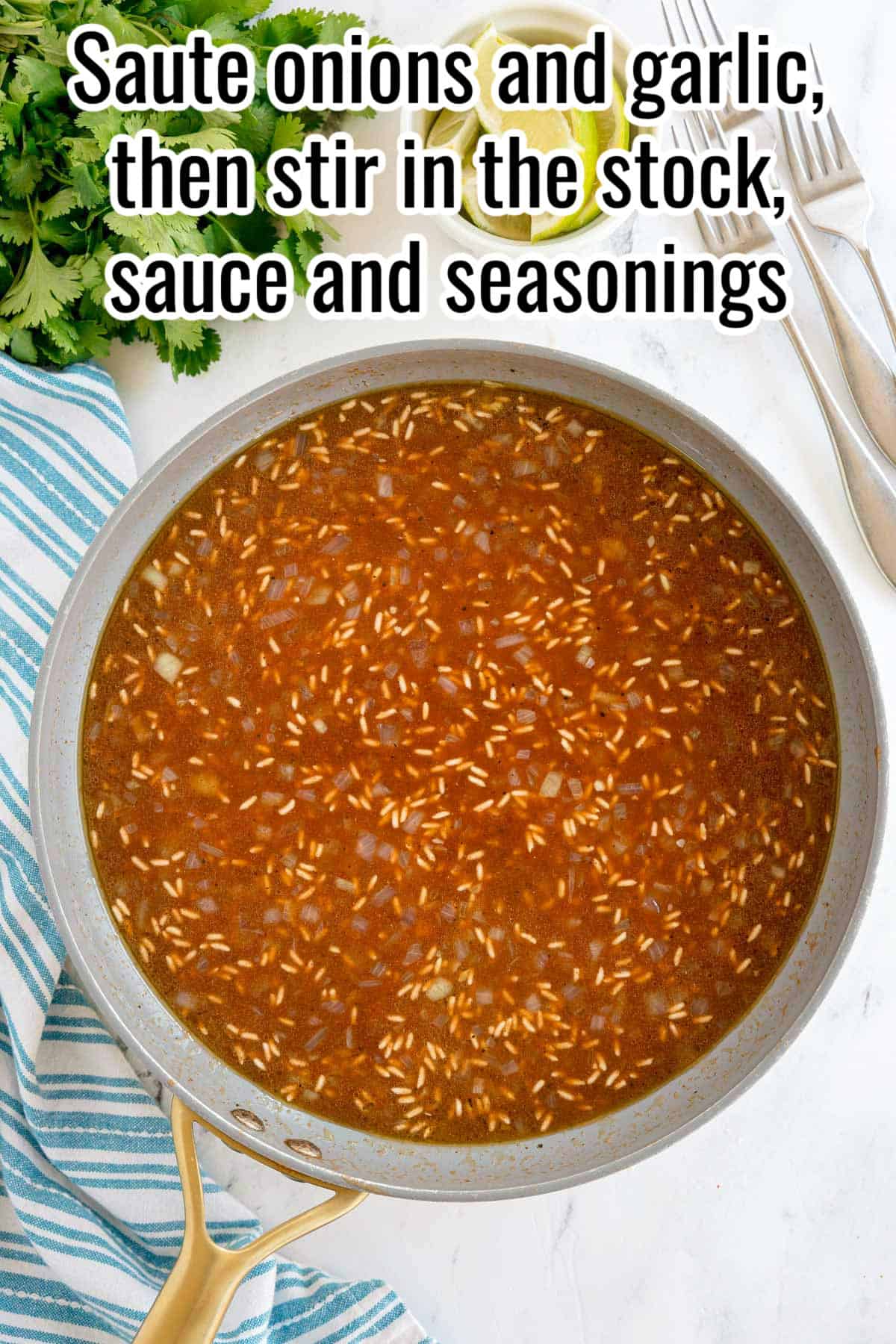 A skillet filled with rice, broth, chopped onions, and seasonings. Text on the image says 'Saute onions and garlic, then stir in the stock, sauce and seasonings'.
